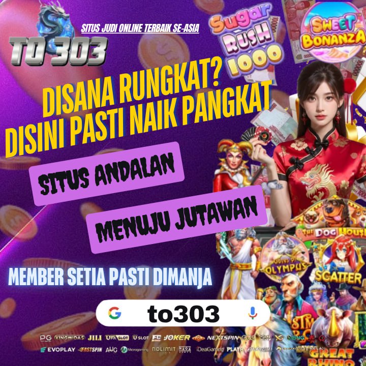 TO303 : Slot Depo 10k Situs Slot Gacor Deposit 10 Ribu Terpercaya